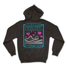 Load image into Gallery viewer, Roller Coaster Shirt, Coaster Hair Don't Care Tee, Rollercoaster - Hoodie - Black