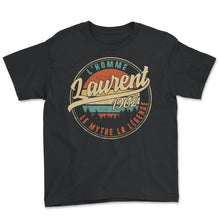 Load image into Gallery viewer, Laurent 1962 L'homme Le Mythe La Légende Humour T Shirt copy - Youth Tee - Black