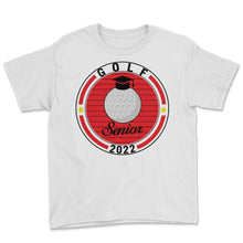 Load image into Gallery viewer, Golf Senior 2022 Player Graduation Class of 2022 T Shirt - Youth Tee - White