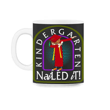 Load image into Gallery viewer, Kindergarten Shirt, Kindergarten Nailed It, Pre-K Graduation Gift, - 11oz Mug - Black on White
