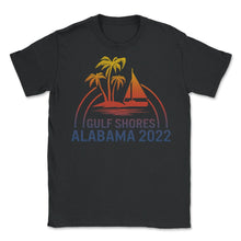 Load image into Gallery viewer, Alabama 2022 Shirt, Gulf Shores Tee, Beach Lover Gift, Family - Unisex T-Shirt - Black