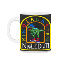 Load image into Gallery viewer, Kindergarten Shirt, Kindergarten Nailed It, Pre-K Graduation Gift, - 11oz Mug - Black on White