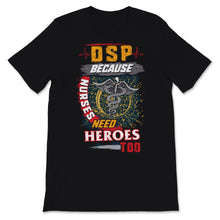 Load image into Gallery viewer, DSP Because Nurses Need Heroes Too Nurse Week Direct Support Person