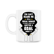 Load image into Gallery viewer, Social Worker Shirt, You Can't Scare Me I'm A Social Worker Tee, - 11oz Mug - White