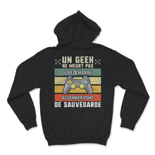 Load image into Gallery viewer, Gamer T-shirt Un Geek Ne Meurt Pas Il Redémarre Au Dernier Point De