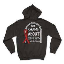 Load image into Gallery viewer, Word HIV Day Shirt, No Shame About Being HIV Positive Red Ribbon Tee, - Hoodie - Black