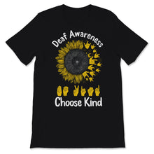 Load image into Gallery viewer, Deaf Awareness Sunflower Choose Kind Asl Language September Support