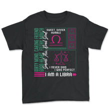 Load image into Gallery viewer, Zodiac Sign Shirt, I'm A Libra Zodiac Sign Tee, Horoscope Astrology - Youth Tee - Black