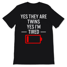 Load image into Gallery viewer, Yes They Are Twins Yes I'm Tired Womens Mother's Day Gift Idea for