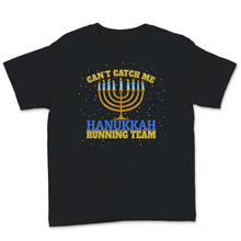 Load image into Gallery viewer, Hanukkah Running Shirt Can't Catch Me Hanukah Running Team Women Men