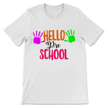Load image into Gallery viewer, Hello Preschool Student Educator Colorful Hands Back To School Gift