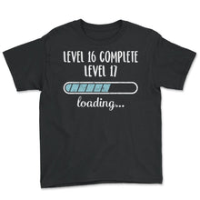 Load image into Gallery viewer, Level 16 Complete Level 17 Loading T Shirt - Youth Tee - Black