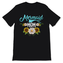 Load image into Gallery viewer, Mermaid Mom Shirt Mermaid Mama Birthday Baby Shower Mother's Day