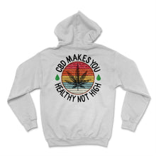 Load image into Gallery viewer, Vintage CBD Makes You Healthy Not High Cannabidiol CBD Oil Awareness
