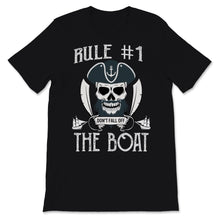 Load image into Gallery viewer, Gasparilla Pirate Festival Rule #1 Don't Fall Off The Boat Shirt Gift