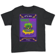Load image into Gallery viewer, Mardi Gras Fleur De Lis Shirt, It's My Mardi Gras Birthday Y'all Tee, - Youth Tee - Black