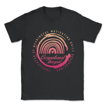 Load image into Gallery viewer, Occupational Therapy Shirt, Occupation Facilitator, Occupational - Unisex T-Shirt - Black