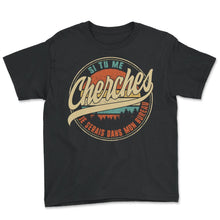 Load image into Gallery viewer, Si Tu Me Cherches Je Serais Dans Mon Bureau Humour T Shirt copy - Youth Tee - Black