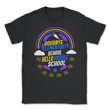 Load image into Gallery viewer, Hello Middle School Shirt, Goodbye Elementary School Rainbow - Unisex T-Shirt - Black