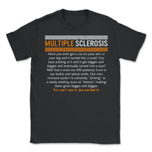 Load image into Gallery viewer, MS Awareness Shirt, You Can't See It, But We Feel It, Awareness Month - Unisex T-Shirt - Black