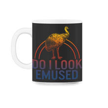Load image into Gallery viewer, Australian Emu Shirt, Do I Look Emused, Funny Animal Cute Australian - 11oz Mug - Black on White