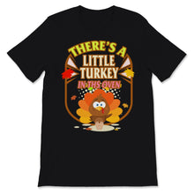 Load image into Gallery viewer, Thanksgiving Pregnancy Announcement Shirt Funny There's A Little