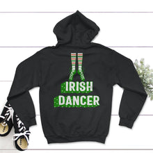 Load image into Gallery viewer, St. Patricks Day Shirt, Irish Dancer Tee, Lucky Dancer Teacher Gift, - Hoodie - Black