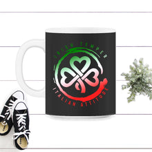 Load image into Gallery viewer, St. Patricks Day Shirt, Irish Temper Italian Attitude Lucky Christmas - 11oz Mug - Black on White