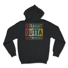 Load image into Gallery viewer, 30th Birthday Party Shirt, Funny Straight Outta My Twenties, Dirty