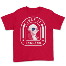 Load image into Gallery viewer, 4th Of July Shirt, Suck It England George Washington USA Flag - Youth Tee - Red