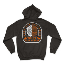 Load image into Gallery viewer, Multiple Sclerosis Shirt, Yes It's All In My Head Orange Ribbon - Hoodie - Black