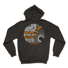 Load image into Gallery viewer, Gamer Shirt, I Don't Always Die When Playing Video Games Console Tee, - Hoodie - Black