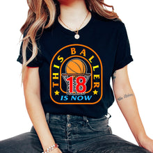 Load image into Gallery viewer, JHUNPRIX THIS BALLER IS NOW 18 - Unisex T-Shirt - Black