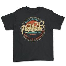 Load image into Gallery viewer, Millésime 1988 Vieilli À La Perfection Humour T Shirt copy - Youth Tee - Black