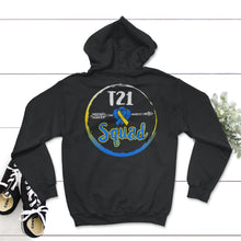 Load image into Gallery viewer, World Down Syndrome Day, T21 Squad Down Syndrome, Trisomy 21, Warrior - Hoodie - Black