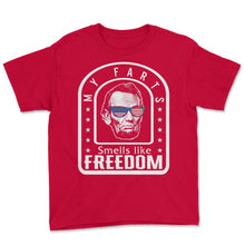 Load image into Gallery viewer, 4th Of July Shirt, My Fart Smells Like Freedom Funny Abe Lincoln 16th - Youth Tee - Red