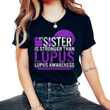 Load image into Gallery viewer, Lupus Awareness Shirt, My Sister Is Stronger Than Lupus Purple Ribbon - Unisex T-Shirt - Black