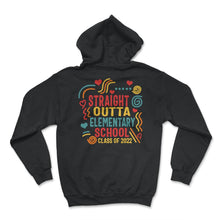 Load image into Gallery viewer, Straight Outta Elementary School Shirt, Class Of 2022 Graduation Gift - Hoodie - Black