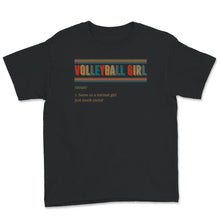 Load image into Gallery viewer, Volleyball Girl Noun Shirt, Volleyball Girl Definition, Summer Sports