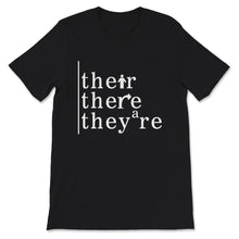 Load image into Gallery viewer, their there they're, english teacher shirt for women, english teacher
