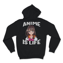 Load image into Gallery viewer, Anime Is Life Shirt Hipster Grunge Japanese Manga Series Anime Lover