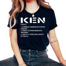 Load image into Gallery viewer, Customized Shirt, Ken Noun Definition Tee, Best Custom Name Birthday - Unisex T-Shirt - Black