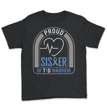 Load image into Gallery viewer, Diabetes Awareness Shirt, Proud Sister Of T1D Warrior Ribbon Heart - Youth Tee - Black
