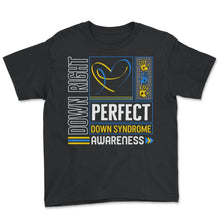Load image into Gallery viewer, World Down Syndrome Day Shirt, Down Right Perfect Down Syndrome Heart - Youth Tee - Black