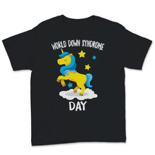 Load image into Gallery viewer, World Down Syndrome Day Shirt Down Syndrome Awareness Gift Kids Women