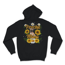 Load image into Gallery viewer, Frenchie Mama Shirt Sunflower Cute French Bulldog Gifts Dog Mom Fur