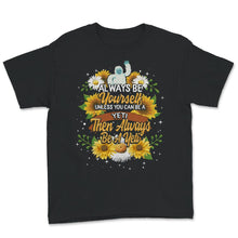 Load image into Gallery viewer, Yeti Shirt, Always Be Yourself Unless You Can Be A Yeti, Cute Gift