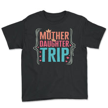 Load image into Gallery viewer, Mother Daughter Trip Shirt, Butterfly Mother's Daughter Day Gift - Youth Tee - Black