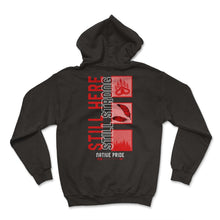 Load image into Gallery viewer, Colonization Shirt, Still Here Still Strong Tee, Equal Rights Native - Hoodie - Black