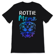 Load image into Gallery viewer, Rottie Mama Shirt Rottweiler Dog Mom Cute Puppy Owner Rottie Mama